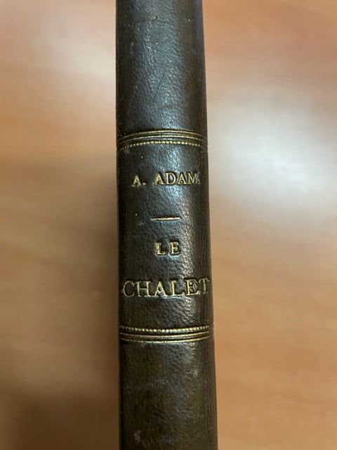 Adolphe Adam Le Chalet, opéra-comique en 1 acte réduction piano voix