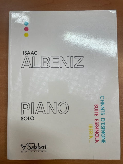 Isaac Albeniz Piano solo: Chants d'Espagne - Suite española - Iberia- 3000 partitions, livres et vinyles d'occasion en vente sur notre site internet gastonmusicclub.fr Gaston Music Store