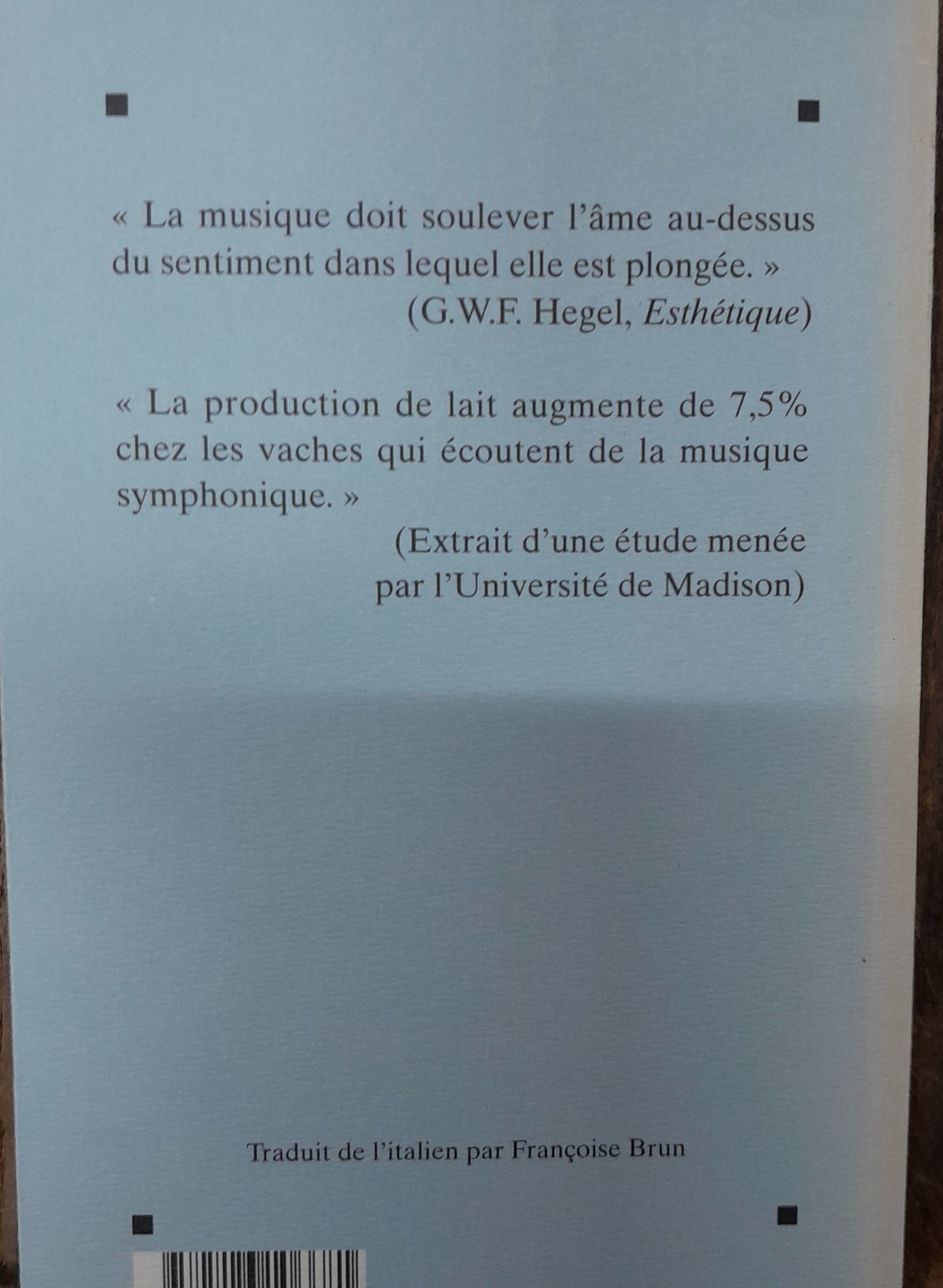 Alessandro Baricco L'âme de Hegel et les vaches de Wisconsin