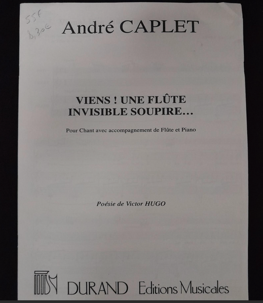 André Caplet Viens! Une flûte invisible soupire... Partition pour Chant, flûte et piano