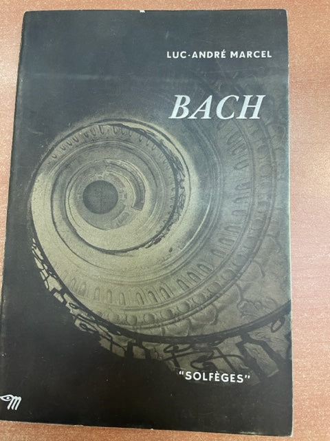 Bach livre de Marcel Luc-André- 3000 partitions, livres et vinyles d'occasion  en vente sur notre site internet gastonmusicclub.fr Gaston Music Store