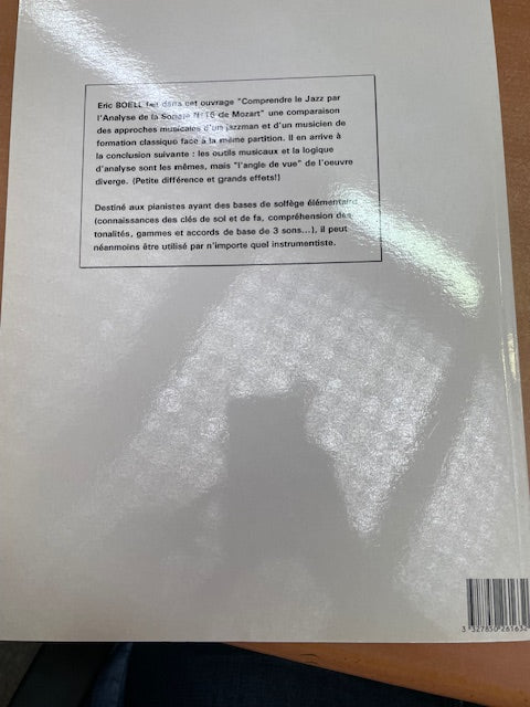 Eric Boell Comprendre le jazz par l'analyse de la sonate n°16 pour piano de Mozart-3000 partitions, livres et vinyles d'occasion en vente sur notre site internet gastonmusicclub.fr Gaston Music Store