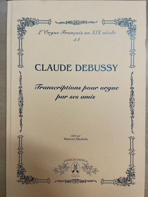 Claude Debussy Oeuvres: 13 transcriptions pour orgue - 3000 partitions, livres et vinyles d'occasion en vente sur notre site internet gastonmusicclub.fr Gaston Music Store