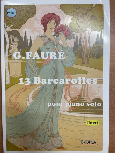 Gabriel Fauré 13 barcarolles pour piano solo - 3000 partitions, livres et vinyles d'occasion en vente sur notre site internet gastonmusicclub.fr Gaston Music Store