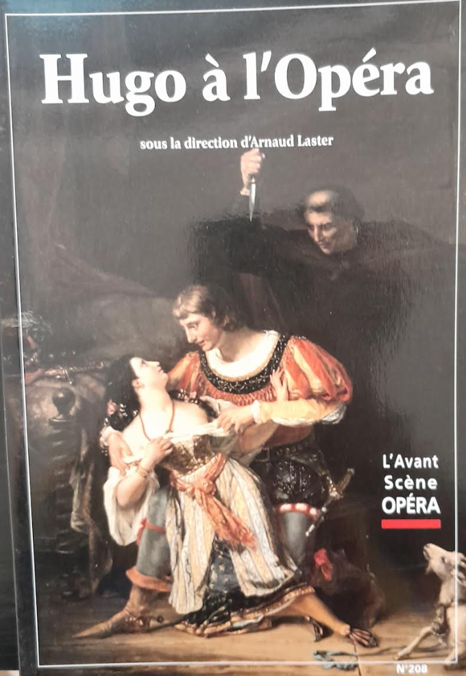 Revue Avant-scène Hugo à l'opéra opéra n°208 direction Arnaud Laster