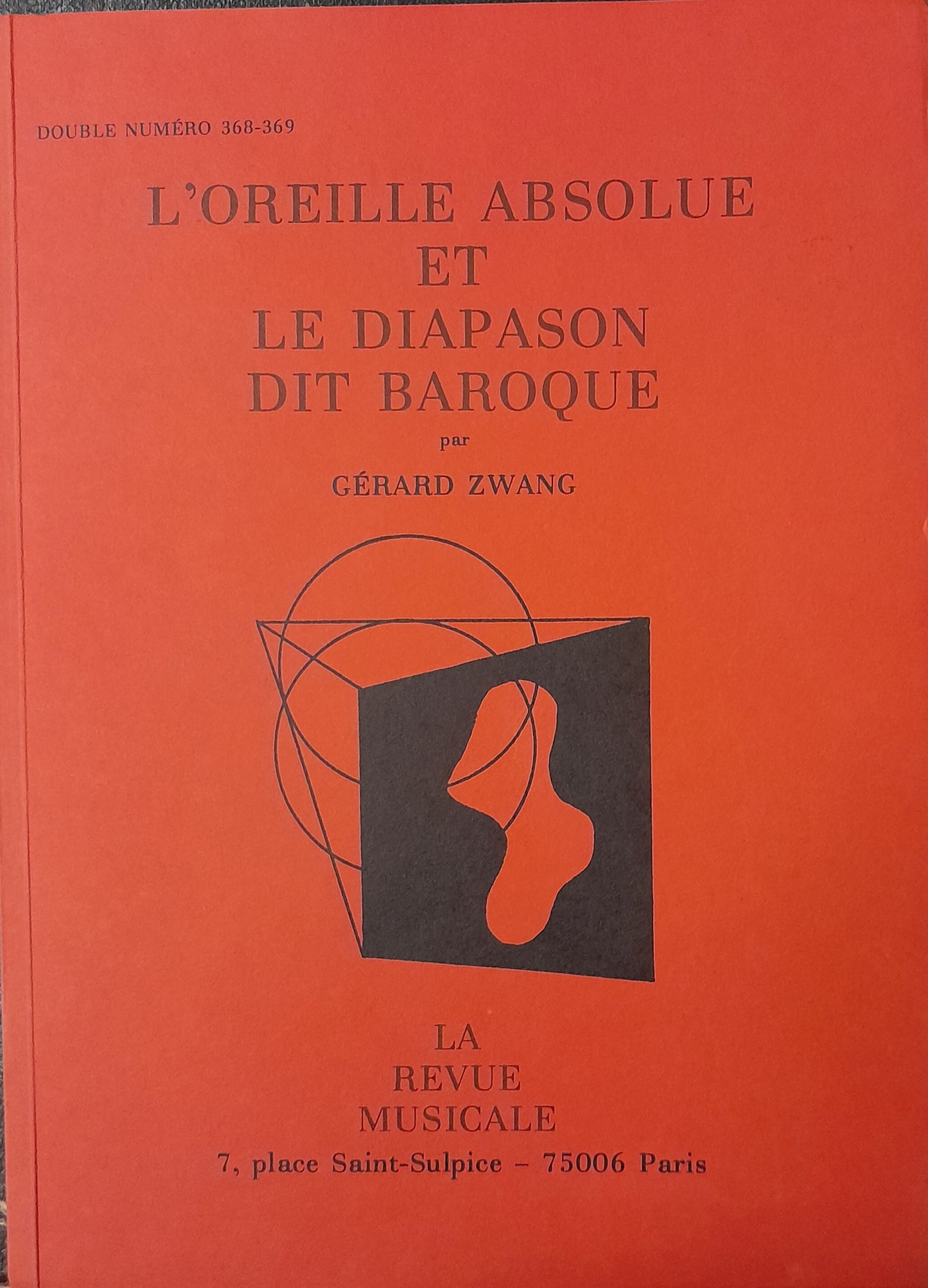 L'oreille absolue et le diapason dit baroque livre de Gérard Zwang