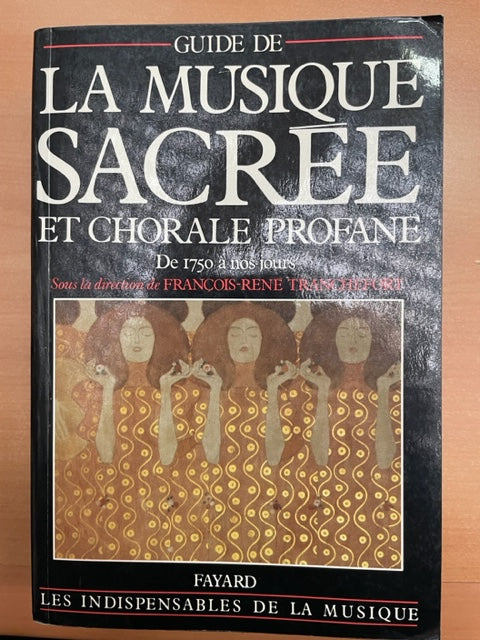 François René Tranchefort Guide de la musique sacrée et chorale profane de 1750 à nos jours-3000 partitions, livres et vinyles d'occasion en vente sur notre site internet gastonmusicclub.fr Gaston Music Store