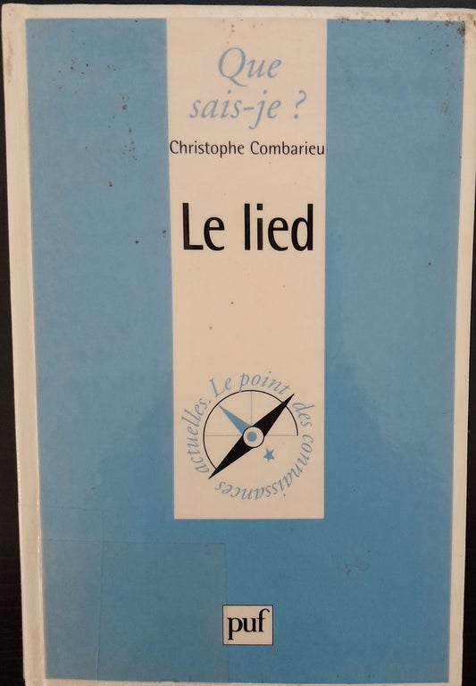 Le Lied,  collection "Que sais-je?" livre de Christophe Combarieu