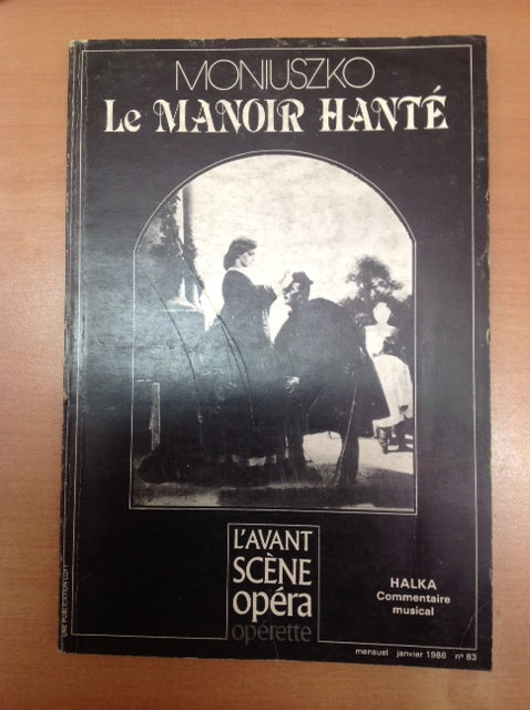 Moniuszko Le manoir Hanté, Revue "Avant-scène" 83