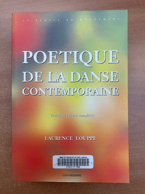 Poétique de la danse contemporaine livre de Laurence Louppe-3000 partitions, livres et vinyles d'occasion en vente sur notre site internet gastonmusicclub.fr Gaston Music Store