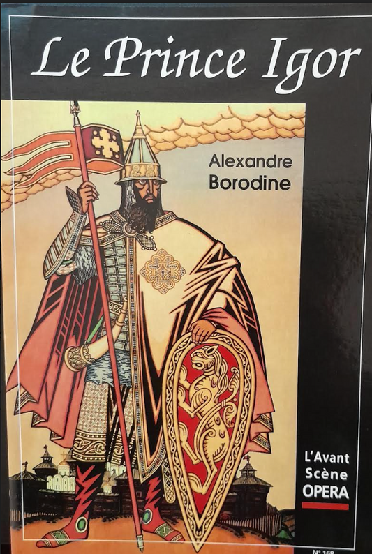 Alexandre Borodine Le Prince Igor. Revue "Avant-scène" opéra n° 168-3000 partitions, livres et vinyles d'occasion en vente sur notre site internet gastonmusicclub.fr Gaston Music Store