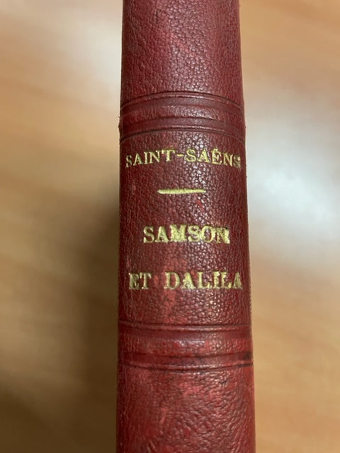 Camille Saint-Saëns Samson et Dalila, opéra en 3 actes et 4 tableaux réduction piano