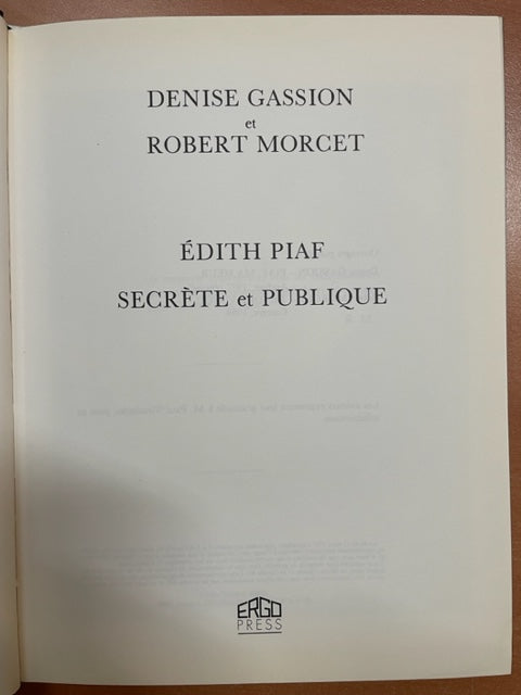 Edith Piaf secrète et publique livre de Gassion Denise