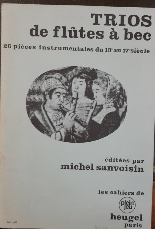 Trios de flûtes à bec: 26 pièces instrumentales du 13e au 17e siècles-3000 partitions, livres et vinyles d'occasion en vente sur notre site internet gastonmusicclub.fr Gaston Music Store