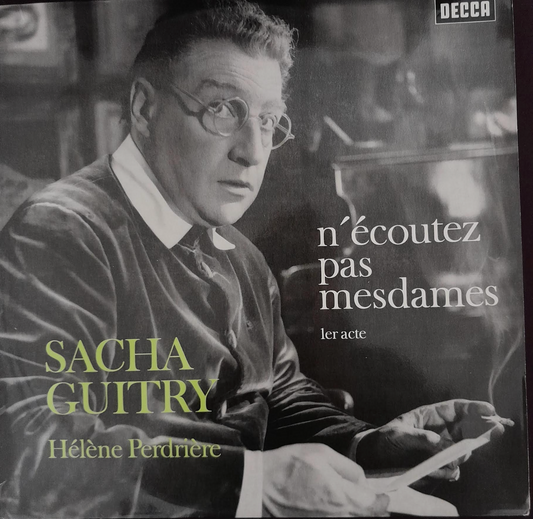 Vinyle 33 tours Sacha Guitry N'écoutez pas Mesdames 1er acte
