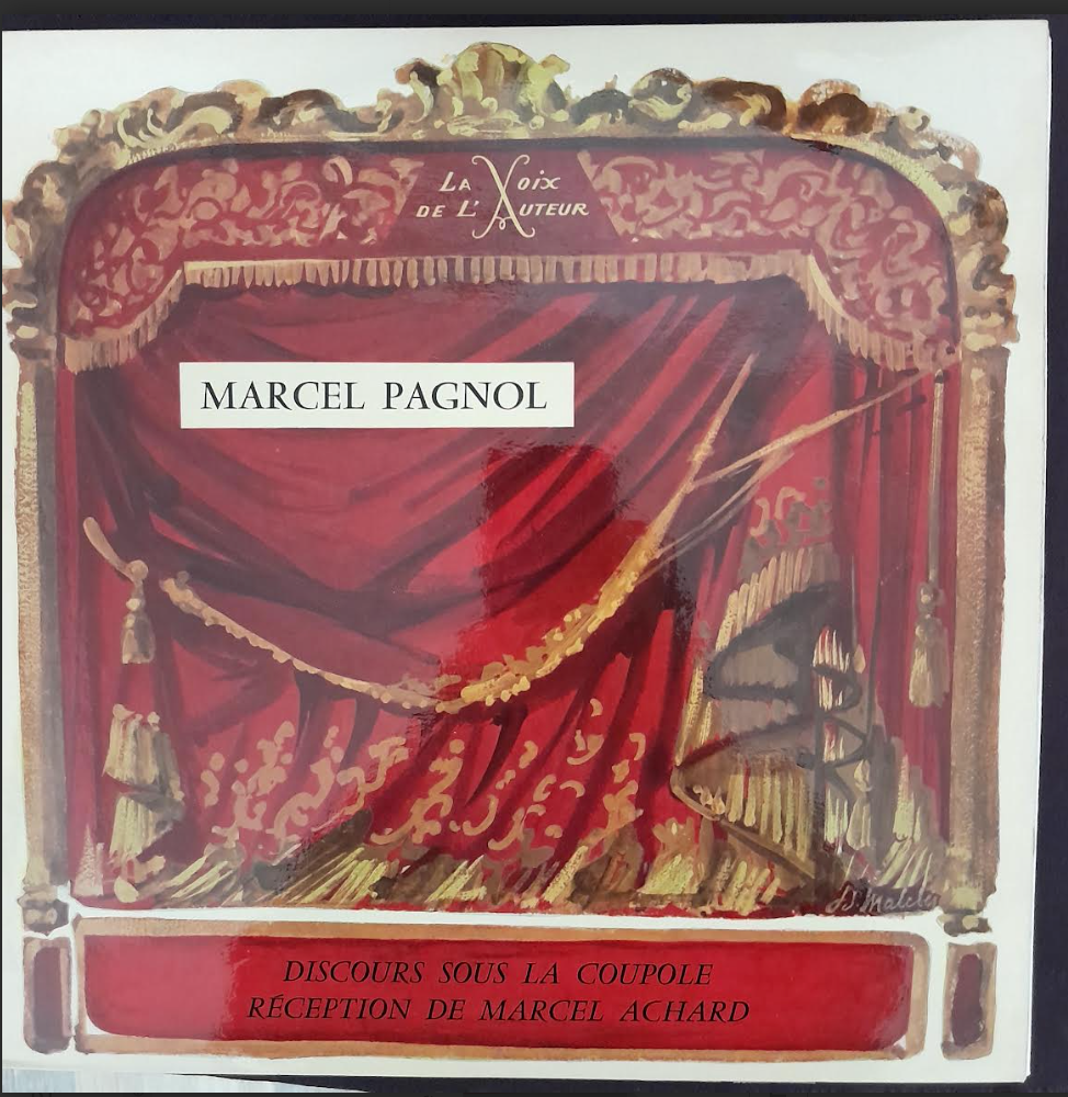 Vinyle Marcel Pagnol Discours sous la Coupole - Réception de Marcel Achard