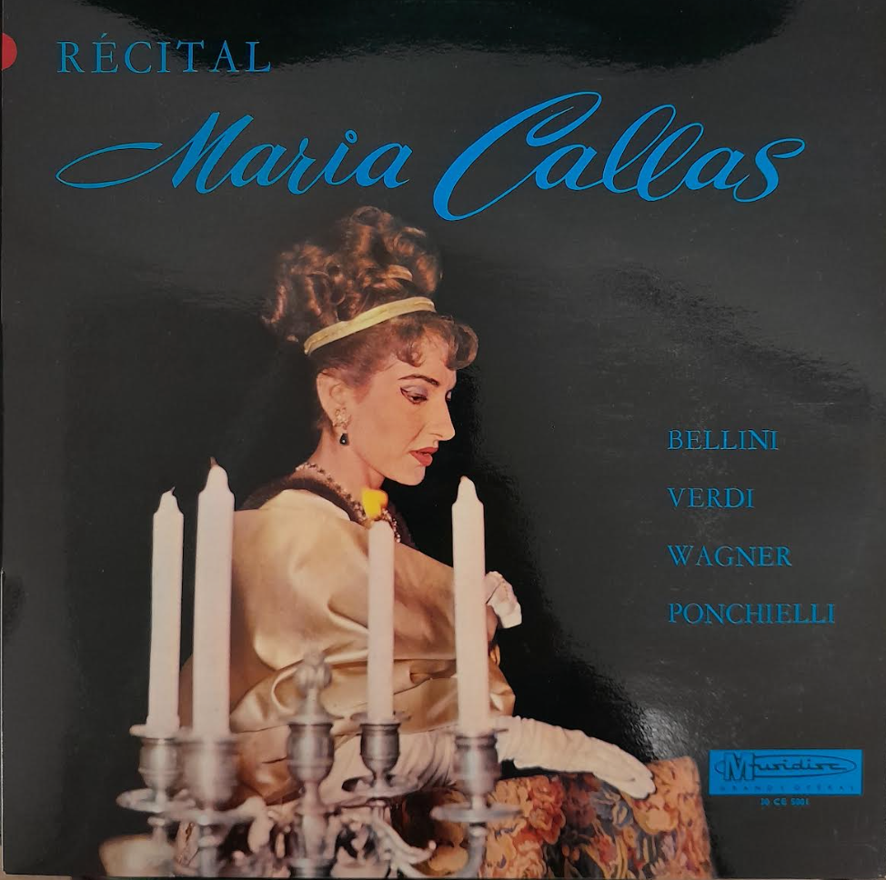 Vinyle Maria Callas Récital Maria Callas Bellini - Verdi - Wagner - Ponchielli