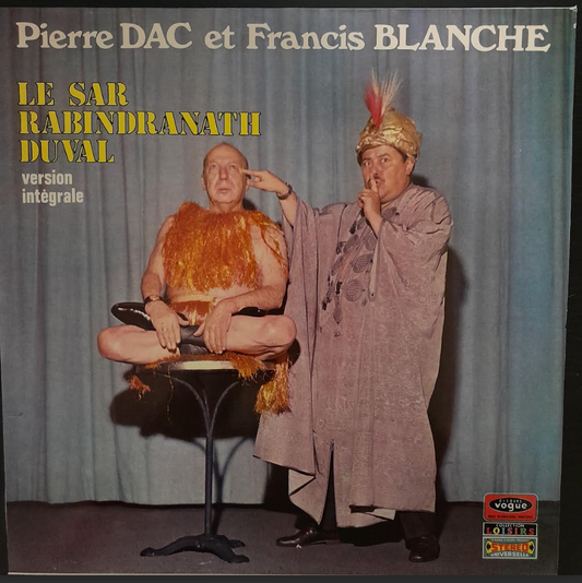 Vinyle Pierre Dac et Francis Blanche: Le Sar Rabindranath Duval, version intégrale