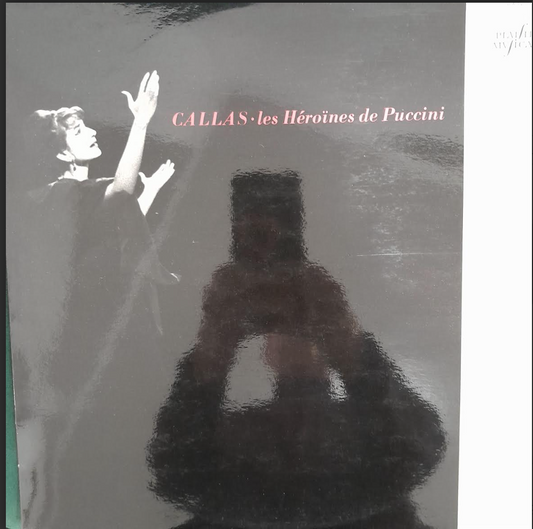 Vinyle Puccini Maria Callas, les héroïnes de Puccini