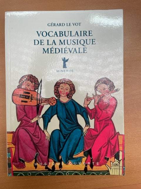 Gérard Le Vot Vocabulaire de la musique médiévale-3000 partitions, livres et vinyles d'occasion en vente sur notre site internet gastonmusicclub.fr Gaston Music Store