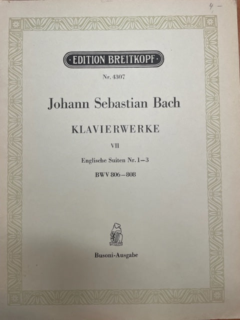 Bach J.S. Klavierwerke vol VII: English Suites pour piano n° 1 - 3 (BWV 806 - 808)