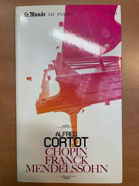 Alfred Cortot Chopin, Franck, Mendelssohn livret + 2CD