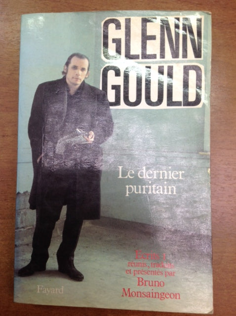 Le dernier puritain livre de Glenn Gould- 3000 partitions, livres et vinyles d'occasion en vente sur notre site internet gastonmusicclub.fr Gaston Music Store
