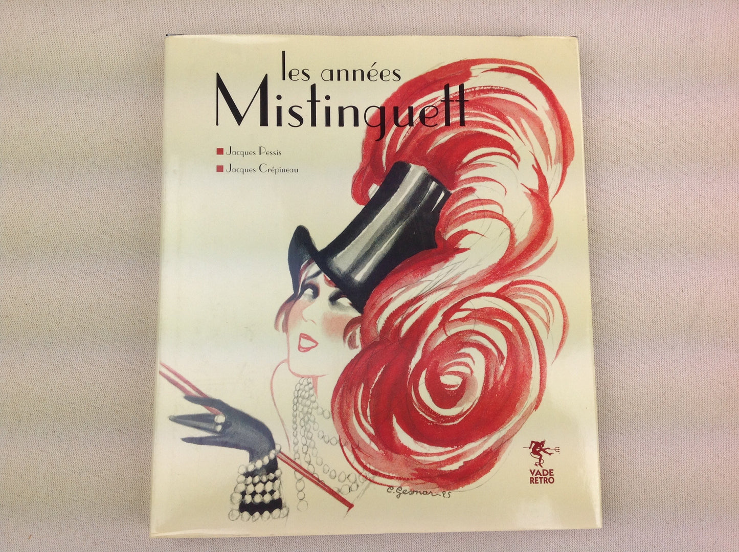 Les années Mistinguett, livre de J. Pessis