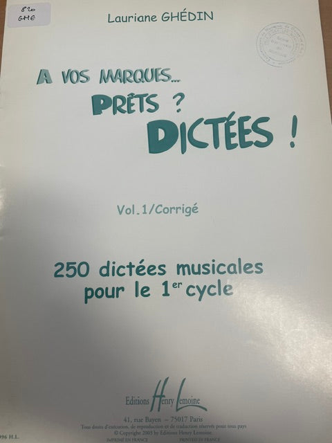 A vos marques.. Prêts ? Dictées ! Volume 1 Corrigé Lauriane Ghédin