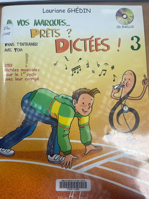 A vos marques.. Prêts ? Dictées ! Volume 3 + CD Lauriane Ghédin