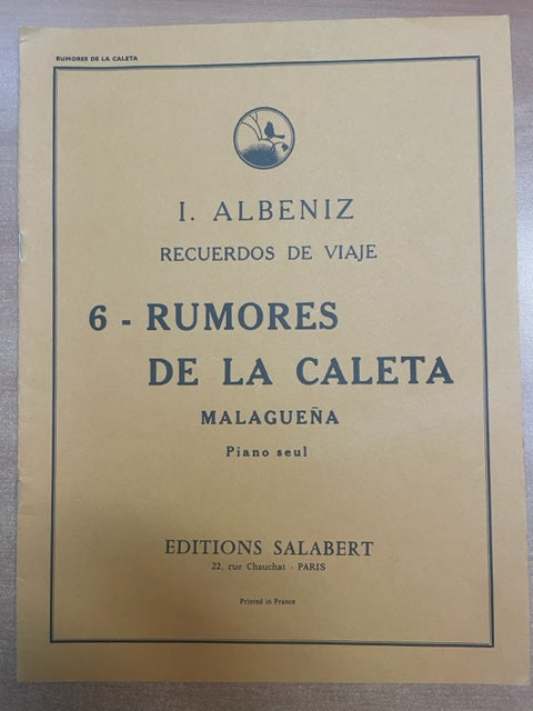 Isaac Albeniz Rumores de la Caleta : Malaguena - N°6 des Recuerdos de Viaje souvenirs de voyage