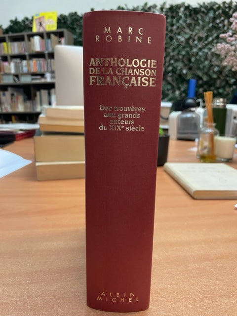 Anthologie de la chanson française: Des trouvères aux grands auteurs du XIXe livre de Marc Robine 3000 partitions, livres et vinyles d'occasion  en vente sur notre site internet gastonmusicclub.fr Gaston Music Store