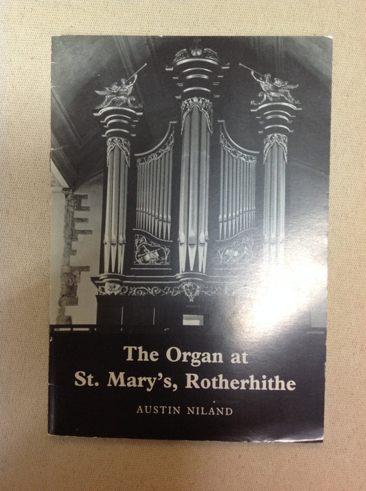 The organ at St Mary's Rotherhithe livre de Austin Niland