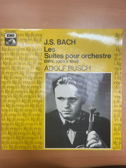 Vinyle J.S Bach Les Suites pour orchestre BWV 1066 à 1069 Adolf Busch, violon