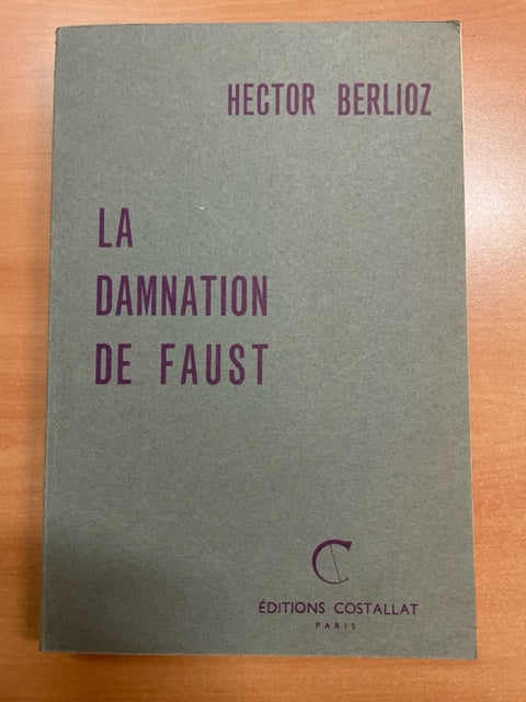 Hector Berlioz La damnation de Faust Réduction piano chant