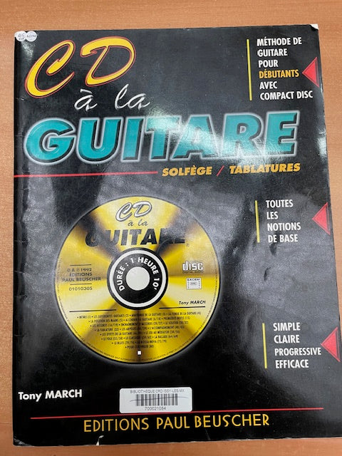 Tony March CD à la guitare - Méthode de Guitare avec Tablatures (partition + CD)-3000 partitions, livres et vinyles d'occasion en vente sur notre site internet gastonmusicclub.fr Gaston Music Store