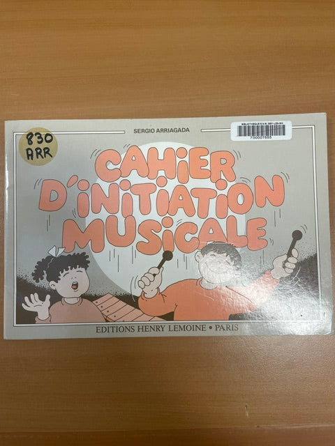Cahier d'initiation musicale Sergio Arriagada