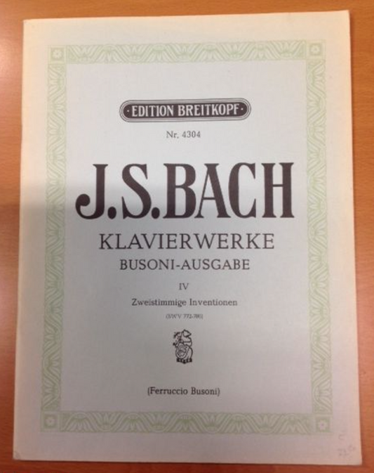 J.S Bach Klavierwerke, Busoni- Ausgabe volume 4: Inventions à 2 voix BWV 772 - 786