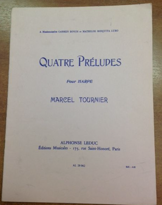 Marcel Tournier 4 Preludes Opus 16 pour harpe