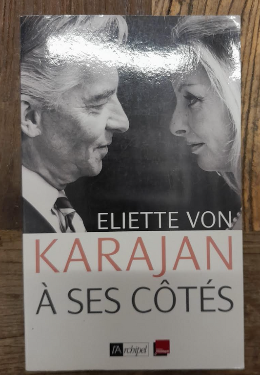 A ses côtés livre de Eliette von Karajan-3000 partitions, livres et vinyles d'occasion en vente sur notre site internet gastonmusicclub.fr Gaston Music Store