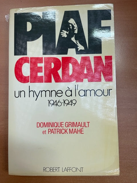 Piaf - Cerdan : un hymne à l'amour 1946-1949 livre de Dominique Grimault