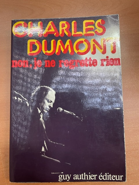 Non, je ne regrette rien livre de Charles Dumont