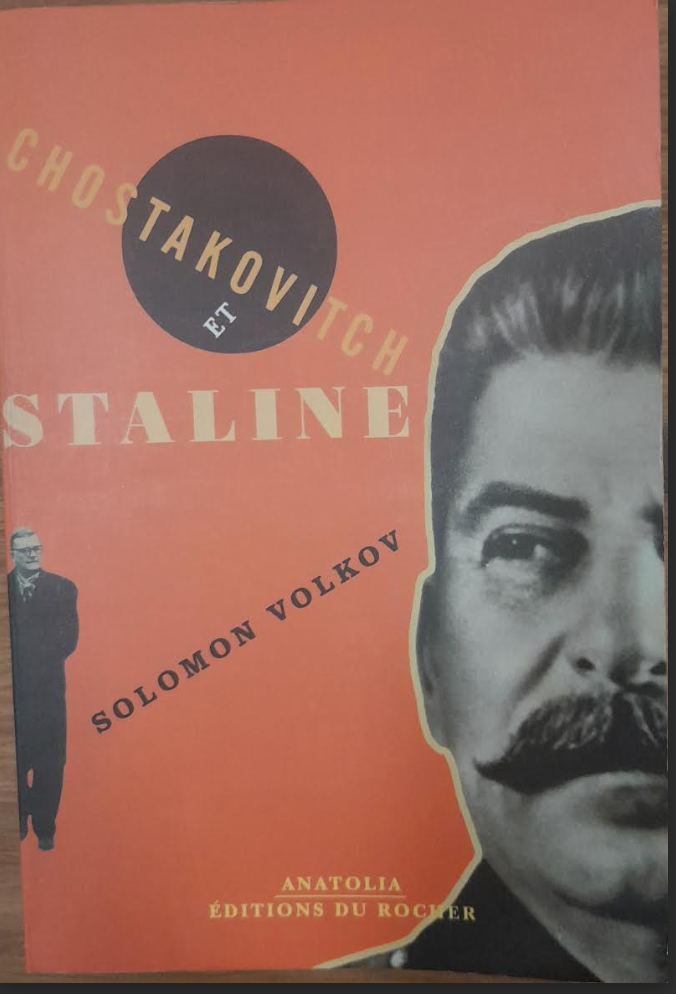 Chostakovitch et Staline livre de Volkov Solomon