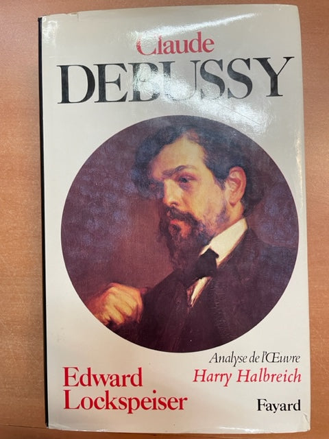 Claude Debussy livre de Edward Lockspeiser