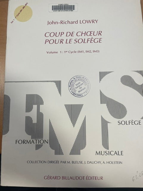 Coup de choeur pour le solfège volume 1  John-Richard Lowry