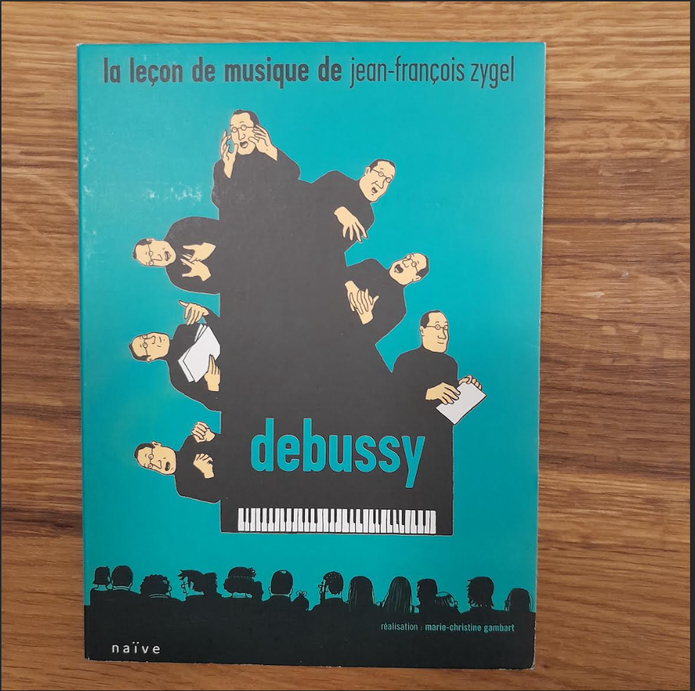 DVD La leçon de musique de Jean-François Zygel : Debussy