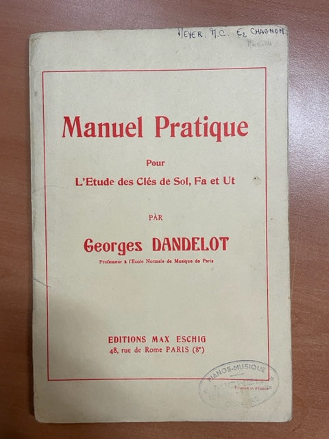 Dandelot Georges Manuel pratique pour l'étude des clés de Sol, Fa et Ut