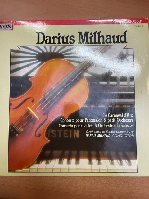 Vinyle Milhaud Darius Le Carnaval d'Aix - Concerto pour percussion & petit Orchestre - Concerto pour violon & Orchestre de Solistes