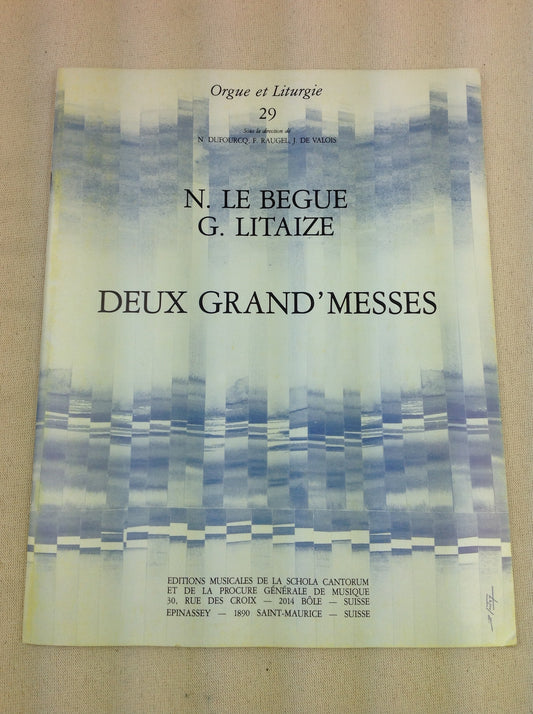 Nicolas le Bègue Gaston Litaize Deux grands messes partition pour orgue