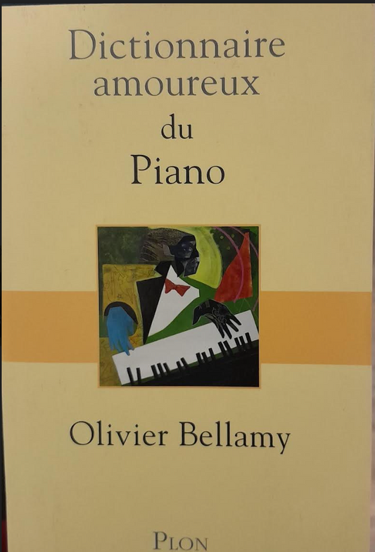 Dictionnaire amoureux du piano livre d'Olivier Bellamy-3000 partitions, livres et vinyles d'occasion en vente sur notre site internet gastonmusicclub.fr Gaston Music Store